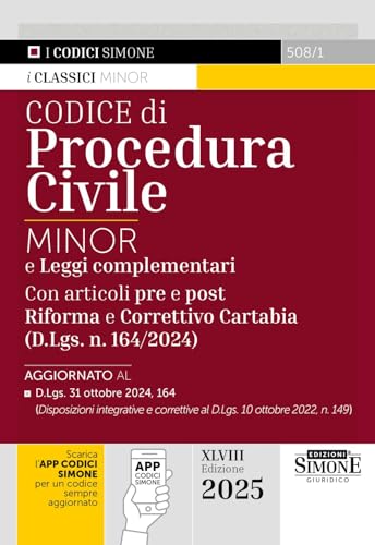 Codice di procedura civile. Ediz. minor. E leggi complementari. Con articoli pre e post Riforma e Correttivo Cartabia (D.Lgs. n. 164/2024). Con app CodiciSimone (Codici. Collana legislativa) von Edizioni Giuridiche Simone