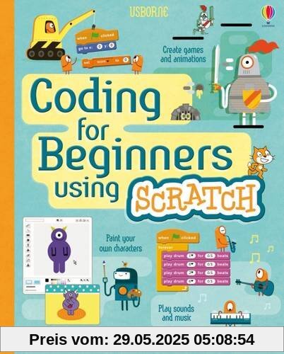 Coding for Beginners Using Scratch Coding for Beginners Using Scratch