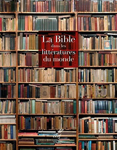 COFFRET LA BIBLE DANS LES LITTERATURES DU MONDE: Coffret 2 volumes