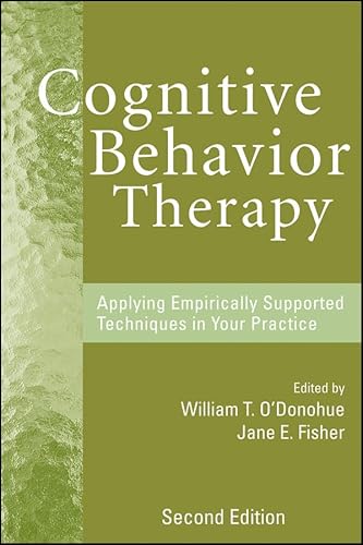 Cognitive Behavior Therapy: Applying Empirically Supported Techniques in Your Practice von Wiley