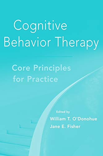 Cognitive Behavior Therapy: Core Principles for Practice