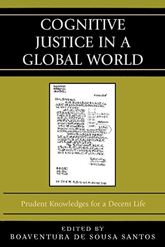 Cognitive Justice in a Global World: Prudent Knowledges for a Decent Life (Graven Images) von Lexington Books