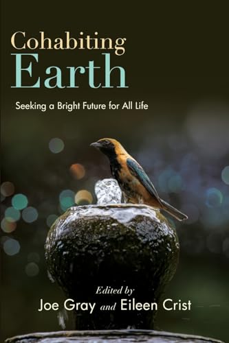 Cohabiting Earth: Seeking a Bright Future for All Life von State University of New York Press