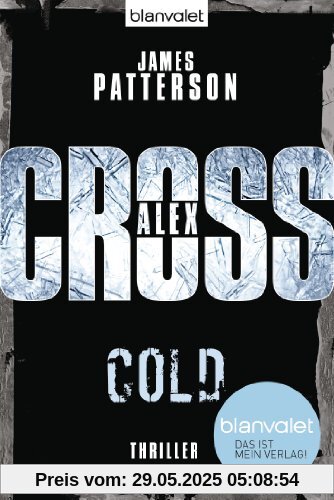 Cold - Alex Cross 17 -: Thriller Cold - Alex Cross 17 -: Thriller