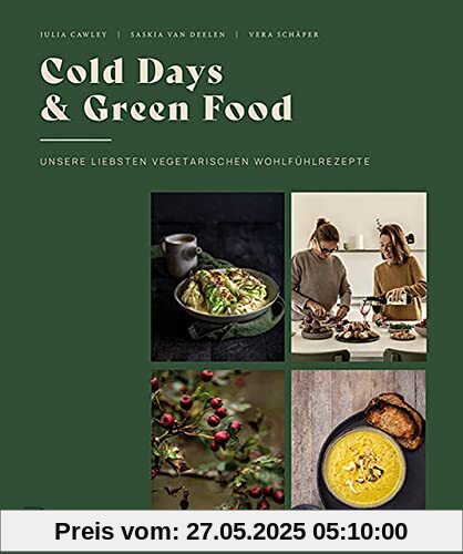 Cold Days & Green Food: Unsere liebsten vegetarischen Wohlfühlrezepte