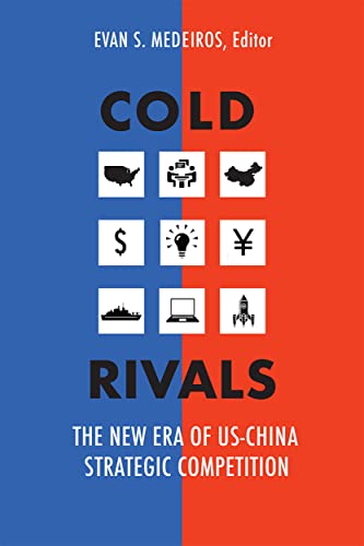 Cold Rivals: The New Era of Us-China Strategic Competition von Georgetown University Press