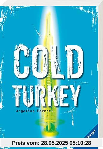 Cold Turkey: Die Drogenkarriere des Andreas B. (Ravensburger Taschenbücher)