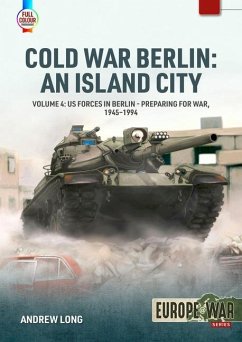 Cold War Berlin: An Island City Volume 4 von Helion & Company