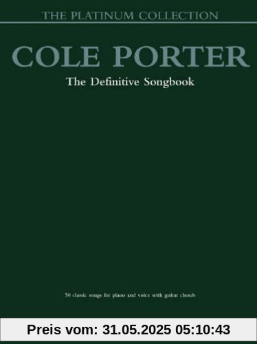 Cole Porter: The Definitive Songbook: Piano, Vocal, Guitar (Platinum Collection)