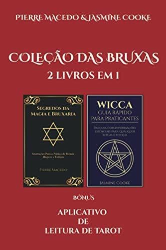 Coleção das Bruxas: 2 Livros em 1 Mais Aplicativo de Leitura de Tarot