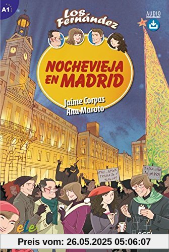 Colección Los Fernández / Nochevieja en Madrid: Lektüre mit Hördateien als Download Colección Los Fernández / Nochevieja en Madrid: Lektüre mit Hördateien als Download