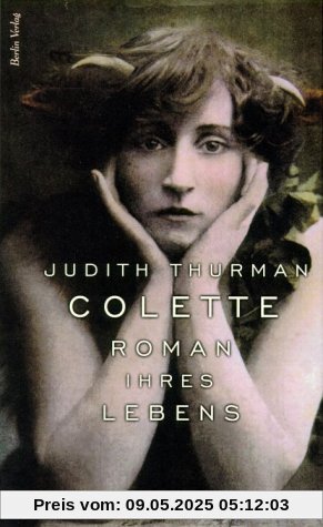 Colette. Roman ihres Lebens