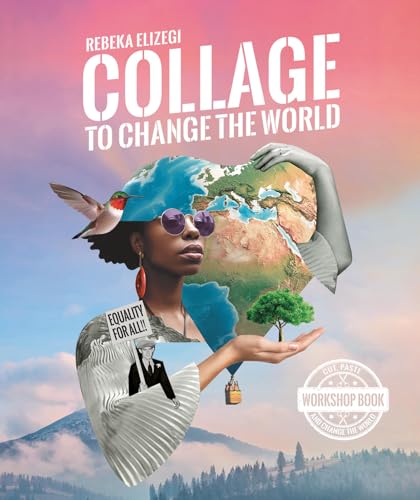 Collage to Change the World von BIS Publishers