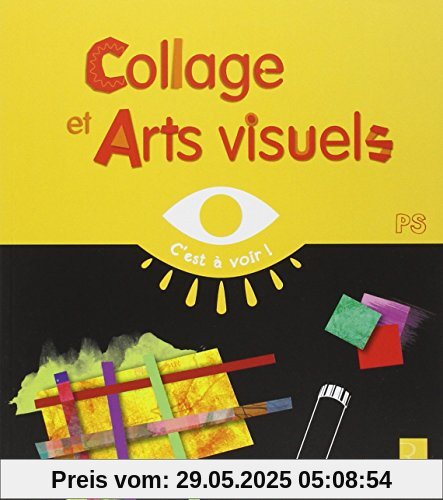 Collages et Arts visuels PS
