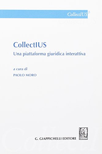 CollectIUS. Una piattaforma giuridica interattiva von Giappichelli