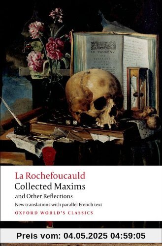 Collected Maxims and Other Reflections (Oxford World's Classics)