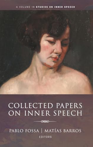 Collected Papers on Inner Speech (Studies on Inner Speech) von Information Age Publishing