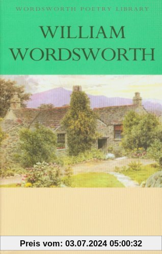 Collected Poems of William Wordsworth (Wordsworth Poetry Library)