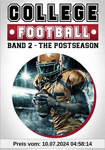 College Football: Band 2 - The Postseason (College Football Kompendium)