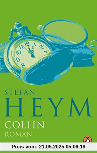 Collin: Roman (Stefan-Heym-Werkausgabe, Romane, Band 11)