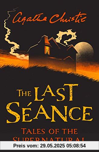 Collins Chillers - The Last Seance: Tales of the Supernatural by Agatha Christie Collins Chillers - The Last Seance: Tales of the Supernatural by Agatha Christie