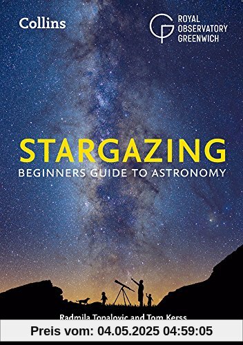 Collins Stargazing: Beginners Guide to Astronomy (Royal Observatory Greenwich)