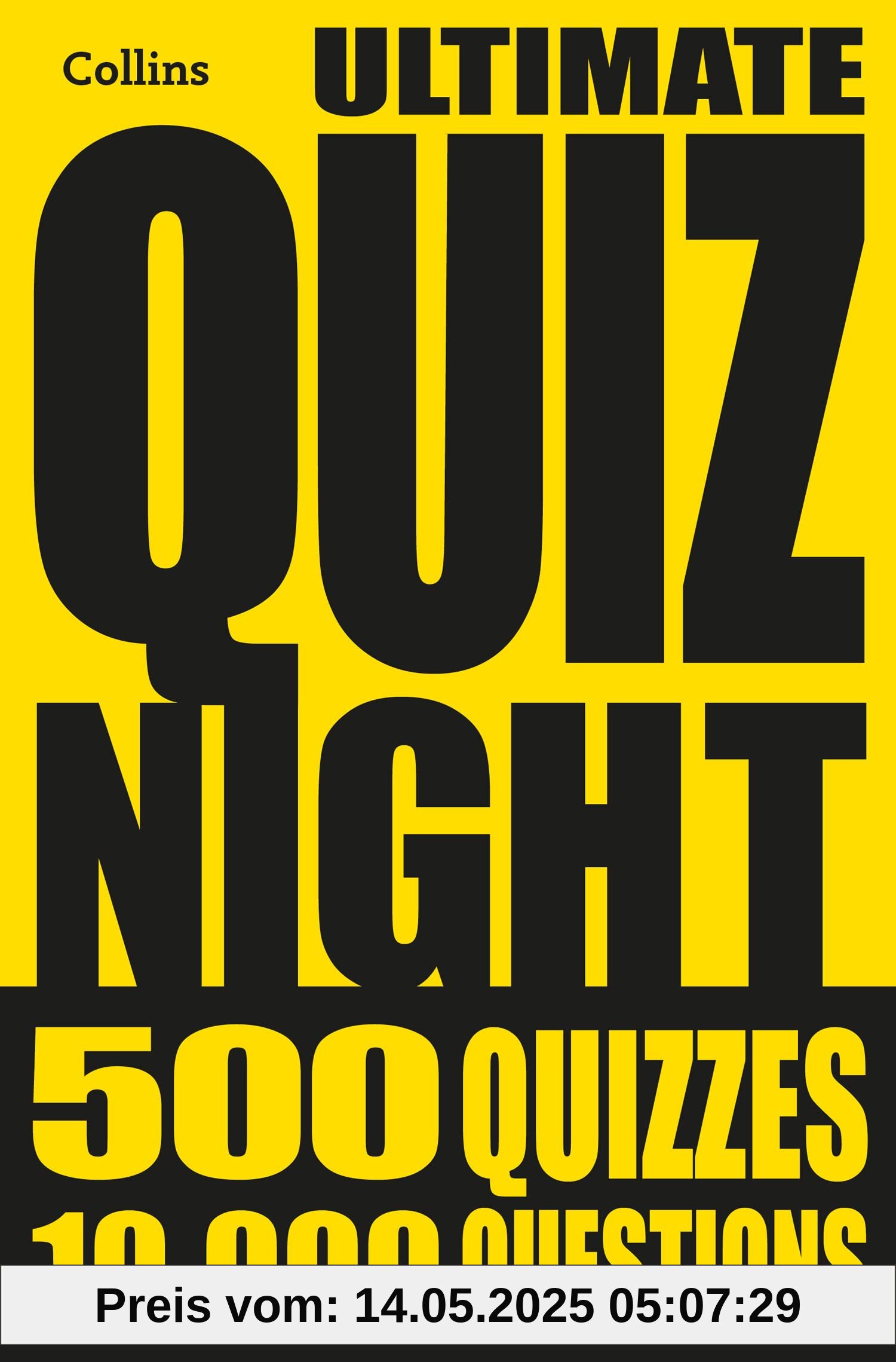 Collins Ultimate Quiz Night: 10,000 easy, medium and hard questions with picture rounds (Collins Puzzle Books)