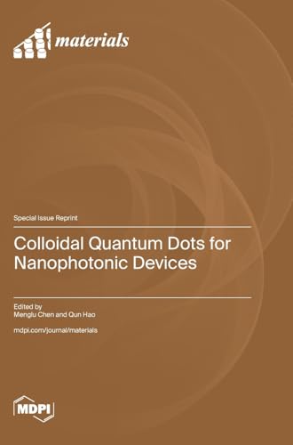Colloidal Quantum Dots for Nanophotonic Devices von MDPI AG