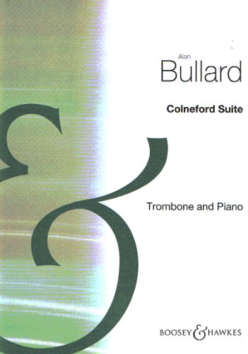 Colneford Suite: Posaune und Klavier. Colneford Suite: Posaune und Klavier.