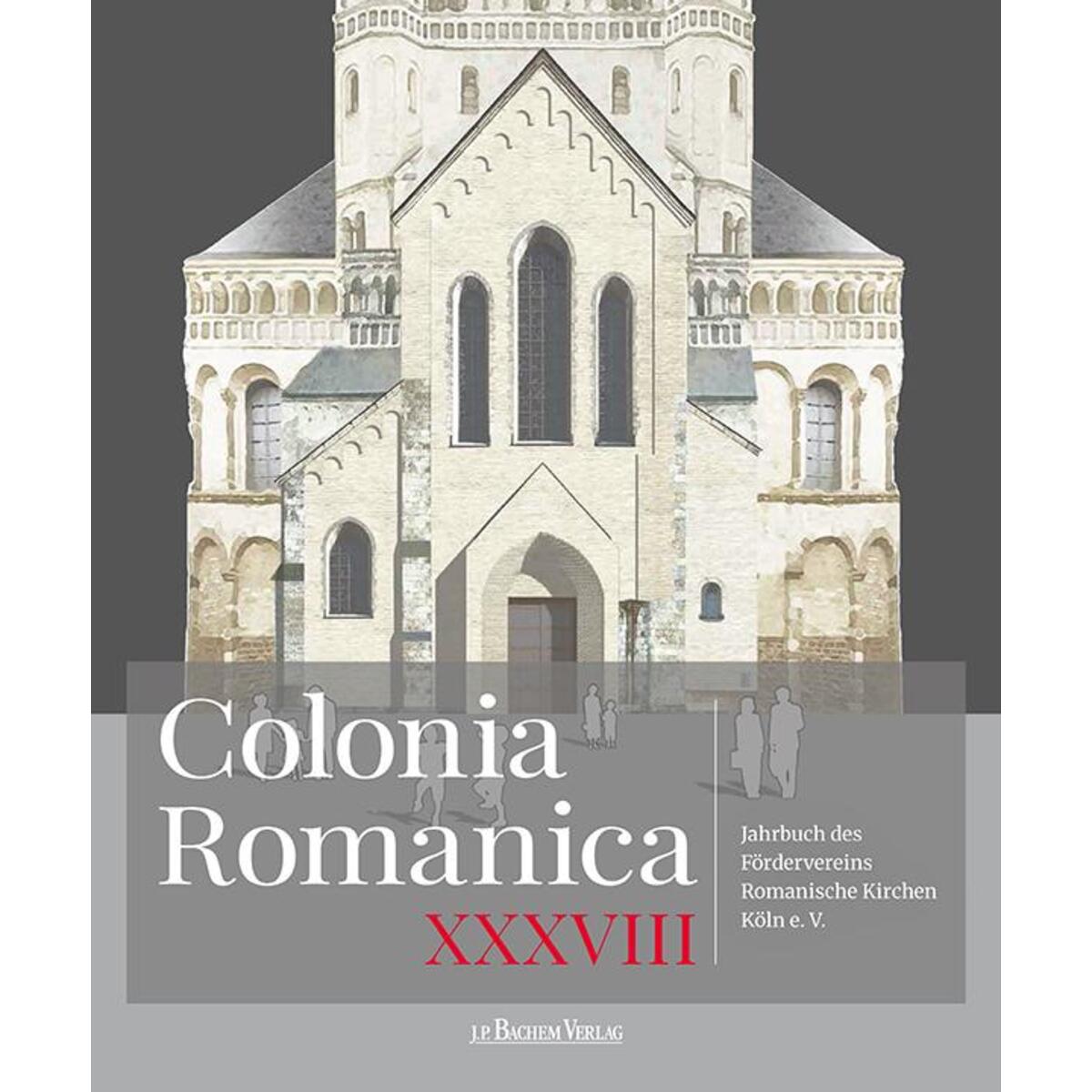 Colonia Romanica, Band XXXVIII Colonia Romanica, Band XXXVIII von Bachem J.P. Verlag