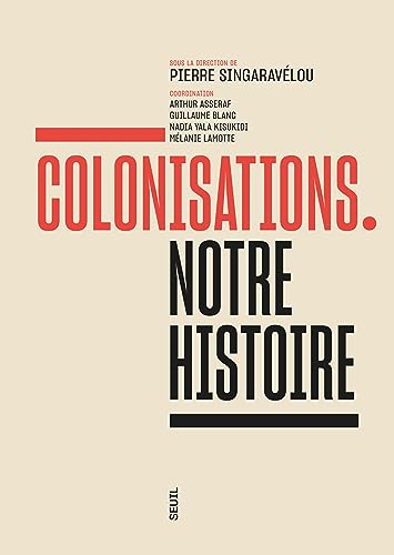 Colonisations: Notre histoire