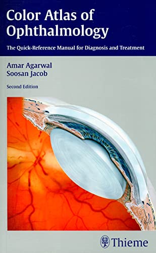 Color Atlas of Ophthalmology: The Quick-Reference Manual for Diagnosis and Treatment von Thieme Medical Publishers