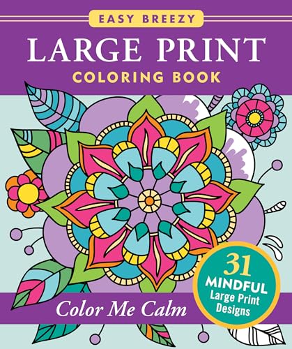 Color Me Calm - Large Print Coloring Book (31 Stress Relieving Designs) von Peter Pauper Press