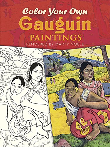 Color Your Own Gauguin Paintings (Dover Art Coloring Book) von Dover