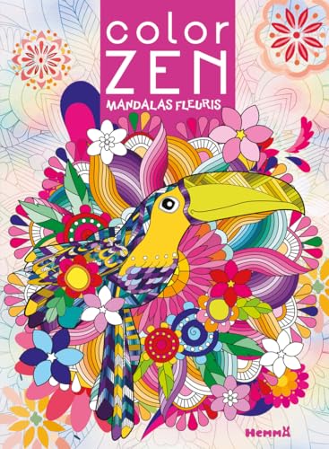 Color Zen - Mandalas fleuris Color Zen - Mandalas fleuris von HEMMA
