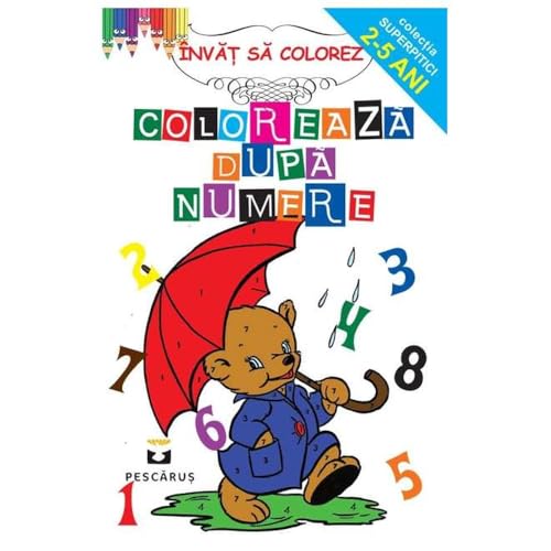 Coloreaza Dupa Numere 2-5 Ani von Pescarus