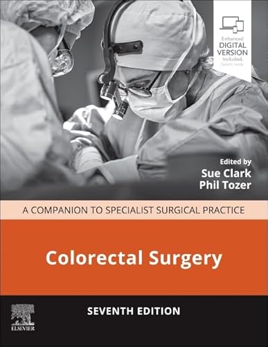 Colorectal Surgery: A Companion to Specialist Surgical Practice