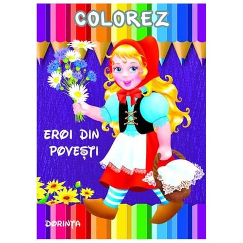 Colorez: Eroi Din Povesti von Dorinta