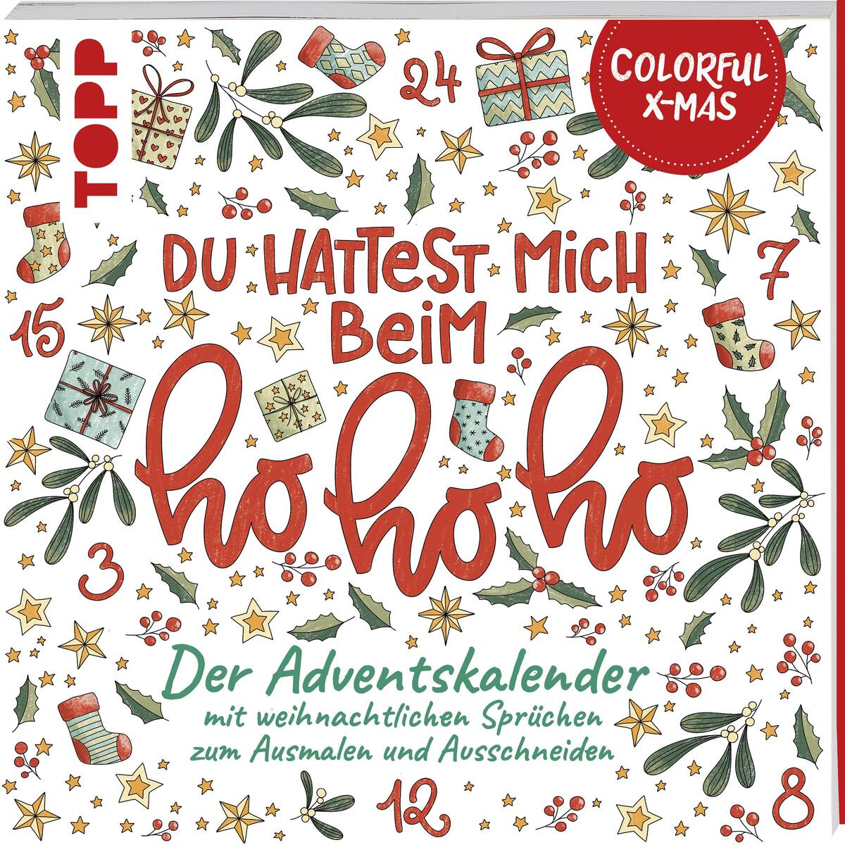Colorful Christmas - Du hattest mich beim Hohoho Colorful Christmas - Du hattest mich beim Hohoho von Frech Verlag GmbH