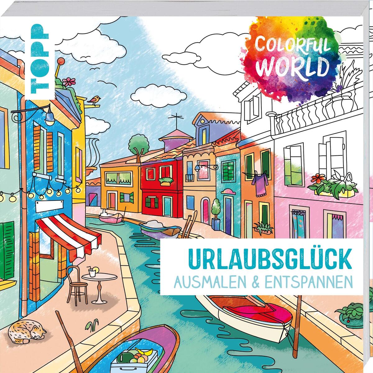 Colorful World – Urlaubsglück Colorful World – Urlaubsglück von frechverlag