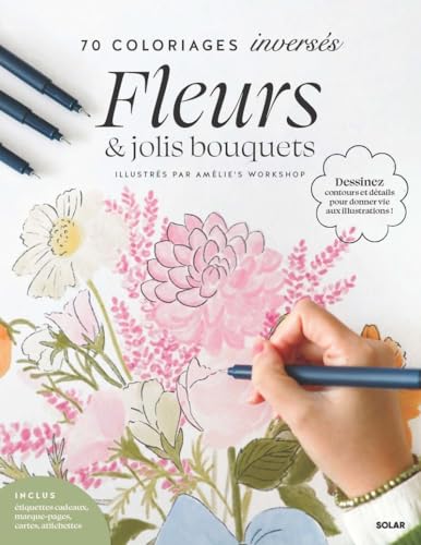 70 Coloriage inversé : Fleurs et jolis bouquets von SOLAR