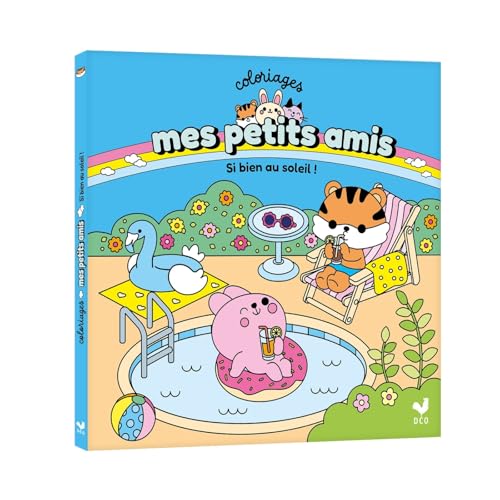 Coloriages mes petits amis - Si bien au soleil ! von DEUX COQS D OR