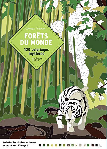 Coloriages mystères - Forêts du monde: 100 coloriages mystères