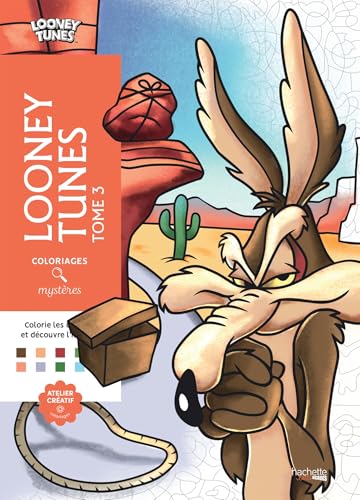 Coloriages mystères - Looney Tunes T3: Tome 3