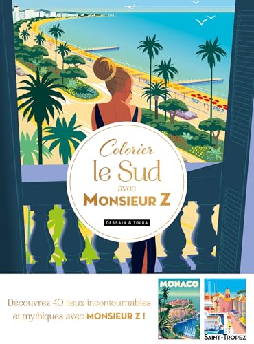 Colorier le Sud avec Monsieur Z von DESSAIN TOLRA