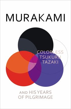 Colorless Tsukuru Tazaki and His Years of Pilgrimage von Random House UK / Vintage