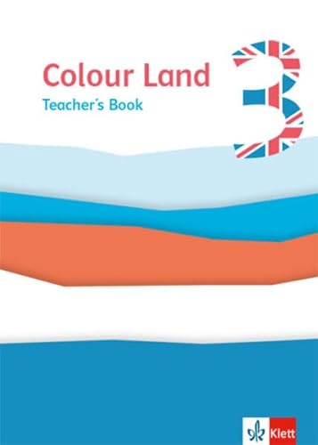Colour Land 3. Ab Klasse 3: Teacher's Book Klasse 3 (Colour Land. Ab Klasse 3. Ausgabe für Brandenburg, Mecklenburg-Vorpommern, Sachsen, Sachsen-Anhalt und Thüringen ab 2020)