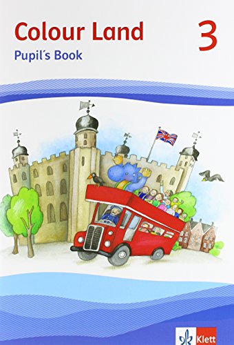 Colour Land 3: Pupil's Book Klasse 3 (Colour Land. Ab Klasse 3. Ausgabe für Brandenburg, Mecklenburg-Vorpommern, Sachsen, Sachsen-Anhalt und Thüringen ab 2013)