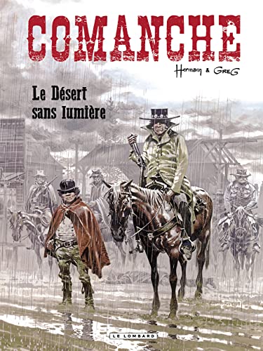 Comanche - Tome 5 - Le Désert sans lumière von Le Lombard