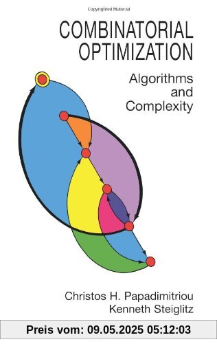 Combinatorial Optimization: Algorithms and Complexity (Dover Books on Computer Science)